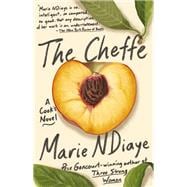 The Cheffe A Cook's Novel