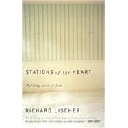 Stations of the Heart Parting with a Son