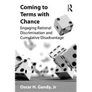 Coming to Terms with Chance: Engaging Rational Discrimination and Cumulative Disadvantage