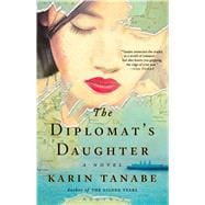 The Diplomat's Daughter A Novel