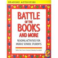 Battles of the Books and More : Reading Activities for Middle School Students