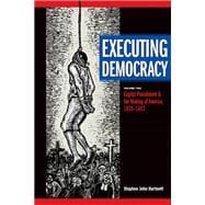 Executing Democracy