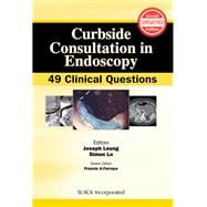 Curbside Consultation in Endoscopy 49 Clinical Questions