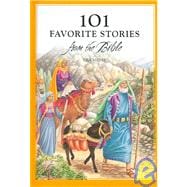 101 Favorite Stories From the Bible