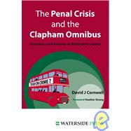 The Penal Crisis and the Clapham Omnibus: Questions and Answers in Restorative Justice