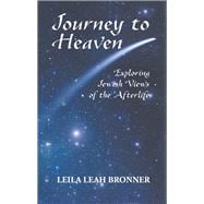 Journey to Heaven Exploring Jewish Views of the Afterlife
