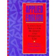 Applied English : Language Skills for Business and Everyday Use