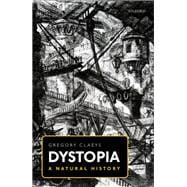 Dystopia A Natural History