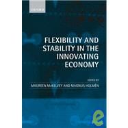 Flexibility and Stability in the Innovating Economy