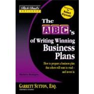Rich Dad's AdvisorsÂ®: The ABC's of Writing  Winning Business Plans : How to Prepare a Business Plan That Others Will Want to Read -- and Invest In