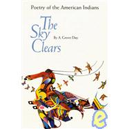 Sky Clears Poetry of the American Indians