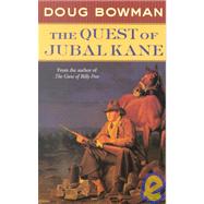 The Quest of Jubal Kane
