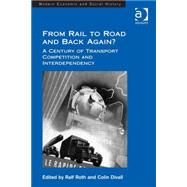 From Rail to Road and Back Again?