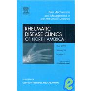 Pain Mechanisms and Management in the Rheumatic Diseases : Rheumatic Disease Clinics of North America