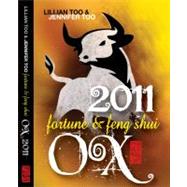 Lillian Too and Jennifer Too Fortune and Feng Shui 2011 Ox