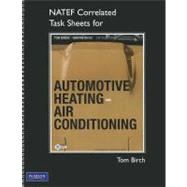 NATEF Correlated Task Sheets for Automotive Heating and Air Conditioning