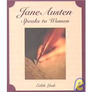 Jane Austen Speaks to Women