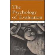 The Psychology of Evaluation: Affective Processes in Cognition and Emotion