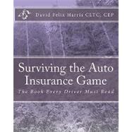 Surviving the Auto Insurance Game