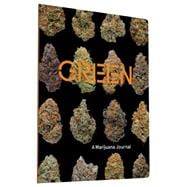 Green: A Marijuana Journal