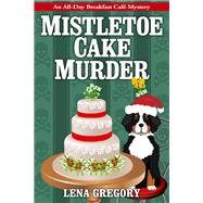 Mistletoe Cake Murder