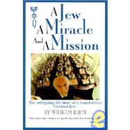 A Jew a Miracle and a Mission