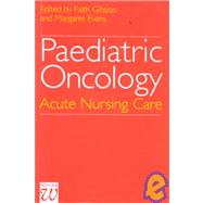 Paediatric Oncology Acute Nursing Care