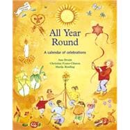 All Year Round Calendar of Celebrations, A