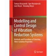 Modelling and Control Design of Vibration Reduction Systems