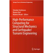 High-performance Computing for Structural Mechanics and Earthquake/Tsunami Engineering