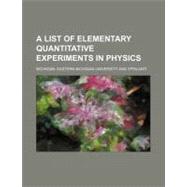 A List of Elementary Quantitative Experiments in Physics