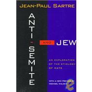 Anti-Semite and Jew An Exploration of the Etiology of Hate
