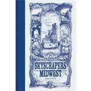 Skyscrapers of the Midwest