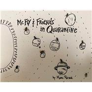 McFLy & Friends in Quarantine