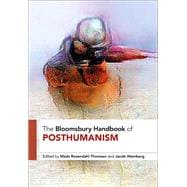 The Bloomsbury Handbook of Posthumanism