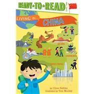 Living in . . . China Ready-to-Read Level 2