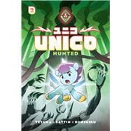 Unico: Hunted (Volume 2): An Original Manga