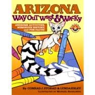 Arizona Way Out West & Wacky