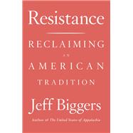Resistance Reclaiming an American Tradition