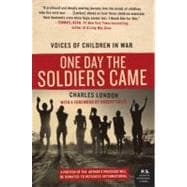 One Day the Soldiers Came: Voices of Children in War