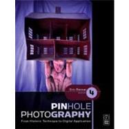 Pinhole Photography : From Historic Technique to Digital Application
