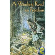 A Winding Road to Freedom