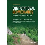 Computational Geomechanics Theory and Applications,9781118350478