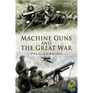 Machine Guns and the Great War