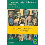 Los Premios Nobel De Economia, 1969-2005 / Nobel Prizes in Economics, 1969-2005