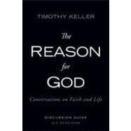 Reason for God : Conversations on Faith and Life