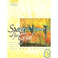 Space for God : Study and Practice of Spirituality and Prayer