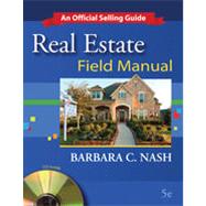 Real Estate Field Manual: An Official Selling Guide, 5th Edition