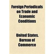 Foreign Periodicals on Trade and Economic Conditions