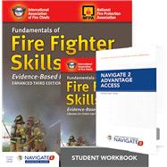 Fundamentals of Fire Fighter Skills Evidence-Based Practices Includes Navigate 2 Advantage Access + Fundamentals of Fire Fighter Skills Evidence-Based Practices Student Workbook